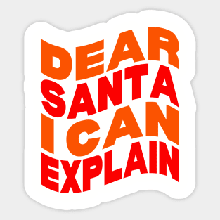 Dear Santa I can explain Sticker